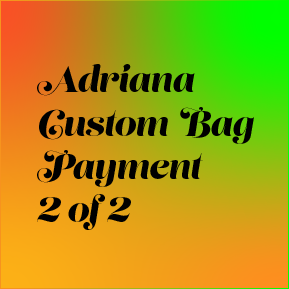 Adriana Custom Bag Payment 2