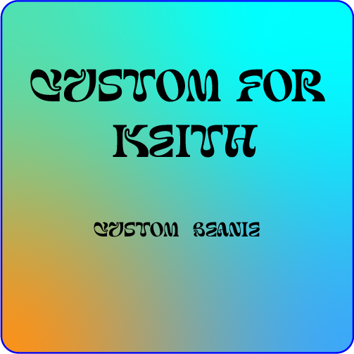 Keith Custom Order